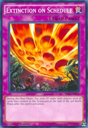 Image for Extinction on Schedule (SR04-EN033) (Structure Deck: Dinosmasher's Fury) - YuGiOh
