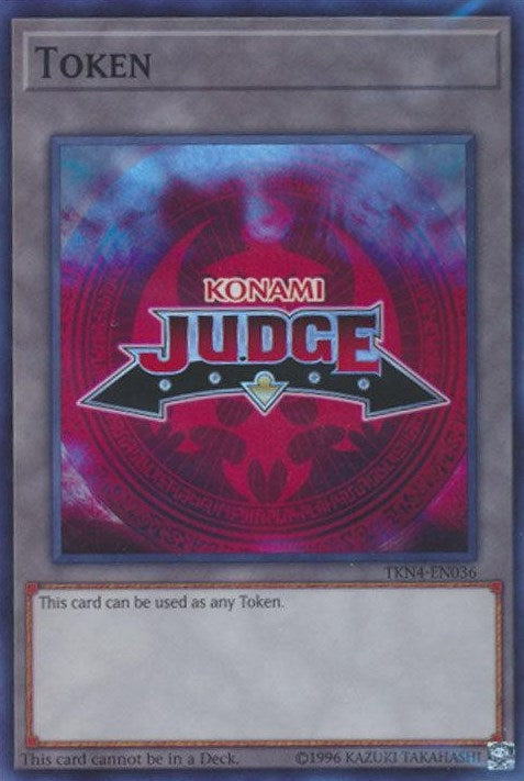 Image for Official Judge Token: TKN4-EN036 (TKN4-EN036) (Judge Promotional Cards) - YuGiOh