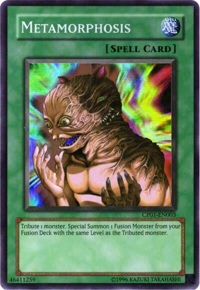 Image for Metamorphosis (CP01-EN003) (Champion Pack 1) - YuGiOh