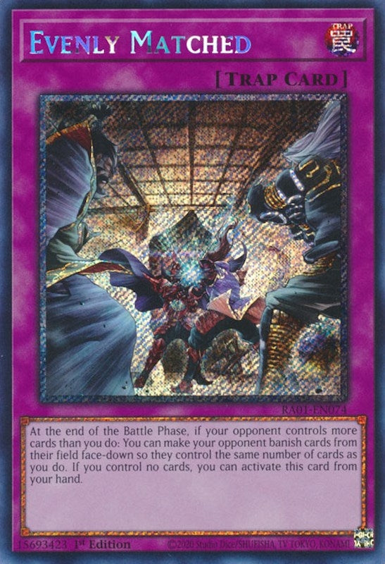 Image for Evenly Matched (Platinum Secret Rare) (RA01-EN074) (25th Anniversary Rarity Collection) - YuGiOh